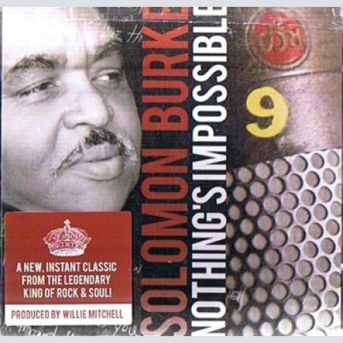 CD, Album Solomon Burke - Nothing's Impossible