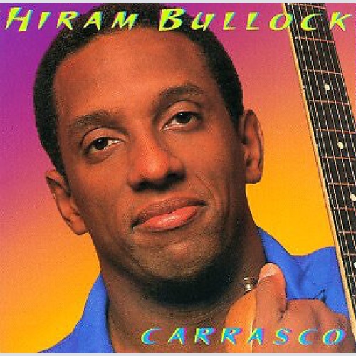 CD, Album Hiram Bullock - Carrasco
