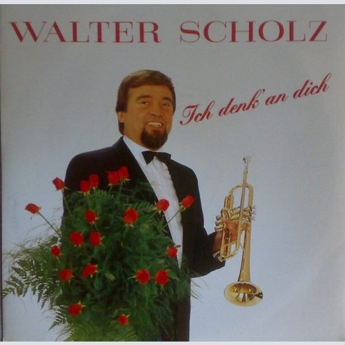 7", Single Walter Scholz - Ich Denk' An Dich