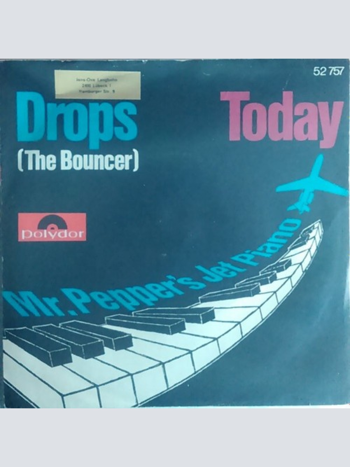 7", Single, Mono, Promo Mr. Pepper's Jet Piano - Drops (The Bouncer) / Today