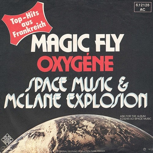 7", Single Space Music & McLane Explosion* - Magic Fly / Oxygène