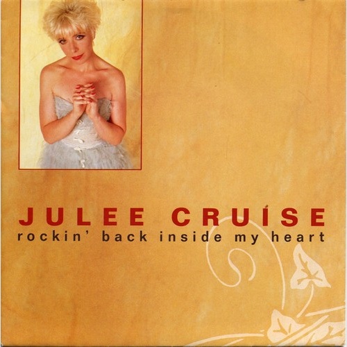 7", Single Julee Cruise - Rockin' Back Inside My Heart