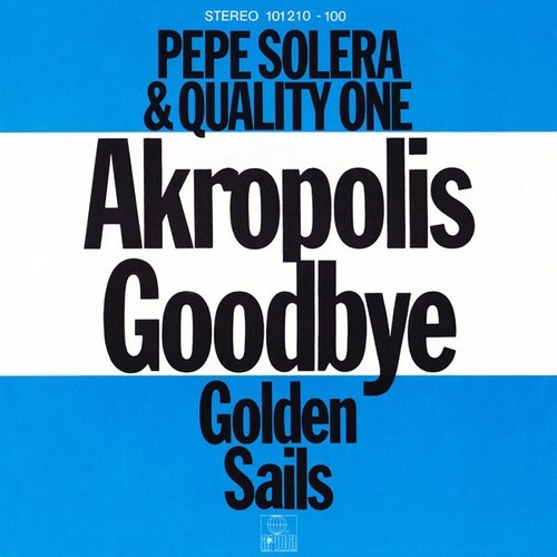 7", Single Pepe Solera* & Quality One - Akropolis Goodbye
