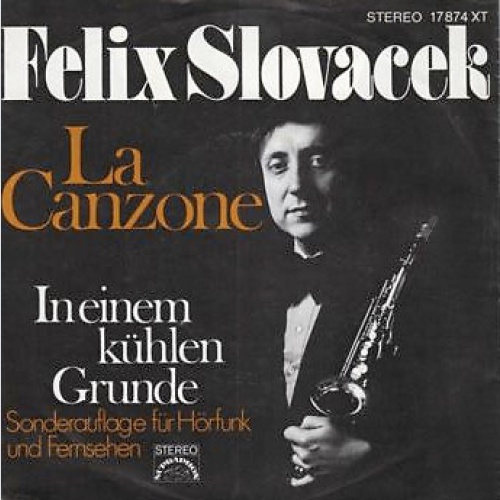7" Felix Slovacek* - La Canzone