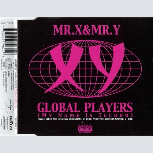CD, Maxi, Enh, Pin Mr. X & Mr. Y - Global Players (My Name Is Techno)
