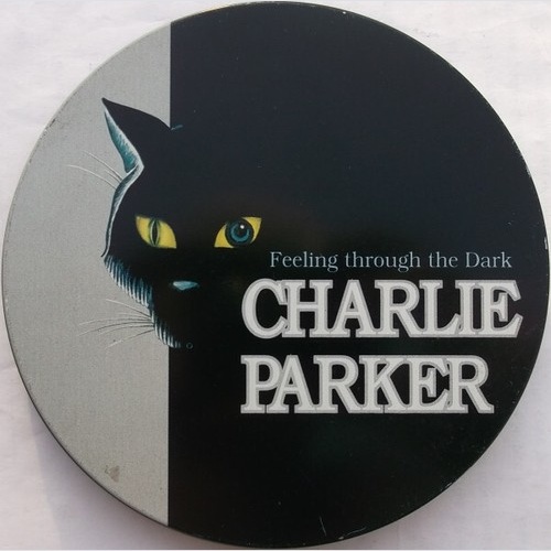 CD, Comp, RE Charlie Parker - Feeling Through The Dark
