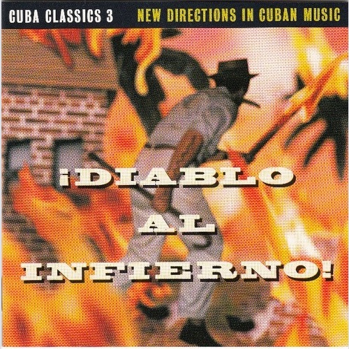 CD, Comp Various - Cuba Classics 3: Diablo Al Infierno