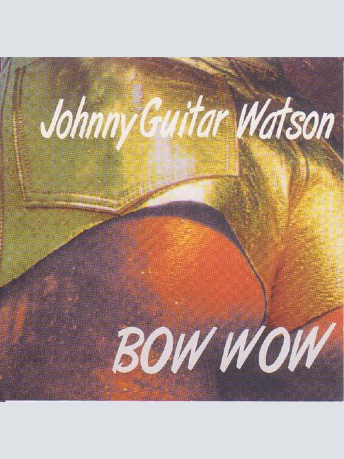 CD, Album Johnny Guitar Watson - Bow Wow