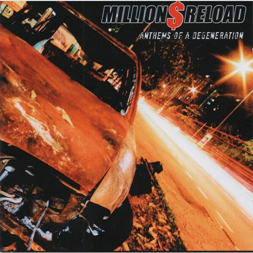 CD, Album Million Dollar Reload - Anthems Of A Degeneration