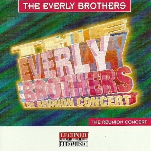 CD, Album The Everly Brothers* - The Reunion Concert