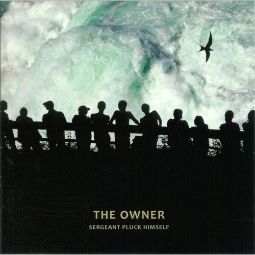 CD, Album Sergeant Pluck Himself - The Owner