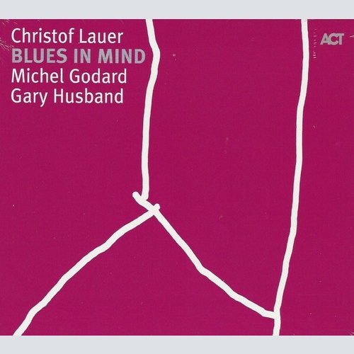 CD, Album Christof Lauer, Michel Godard, Gary Husband - Blues In Mind
