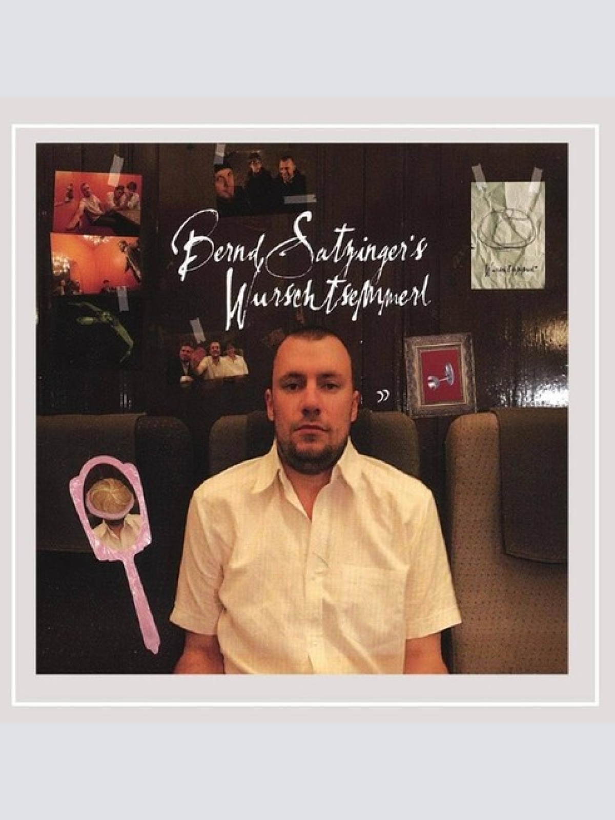 CD, Album Bernd Satzinger - Wurschtsemmerl