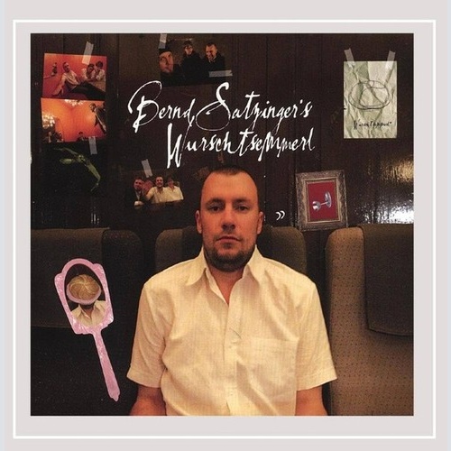 CD, Album Bernd Satzinger - Wurschtsemmerl
