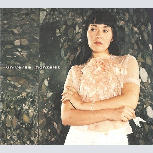 CD, Album Universal González - Universal González