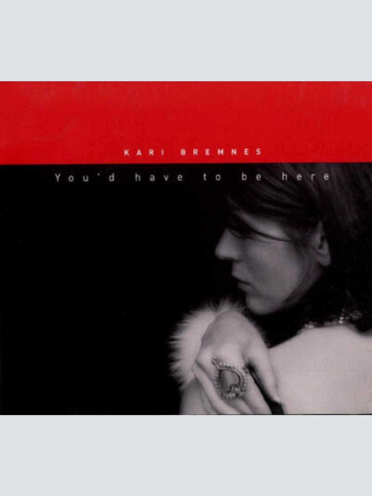 HDCD, Album Kari Bremnes - You'd Have To Be Here