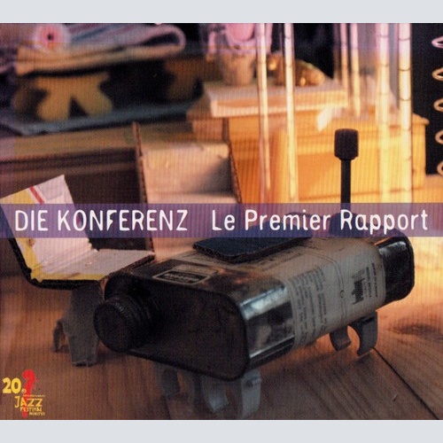 CD, Album Die Konferenz (2) - Le Premier Rapport