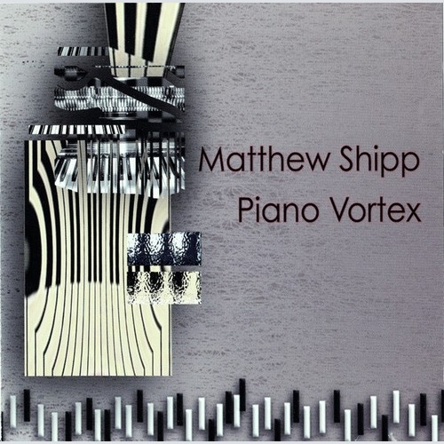 CD, Album Matthew Shipp - Piano Vortex