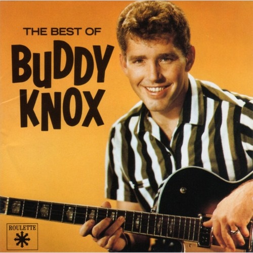 CD, Comp Buddy Knox - The Best Of Buddy Knox