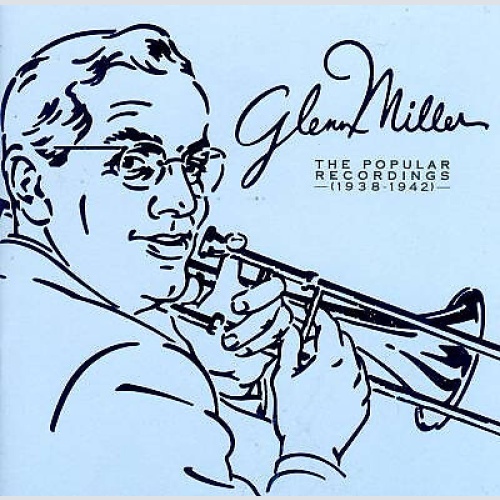 3xCD, Comp, RM Glenn Miller - The Popular Recordings (1938-1942)