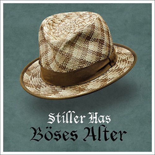 CD, Album Stiller Has - Böses Alter