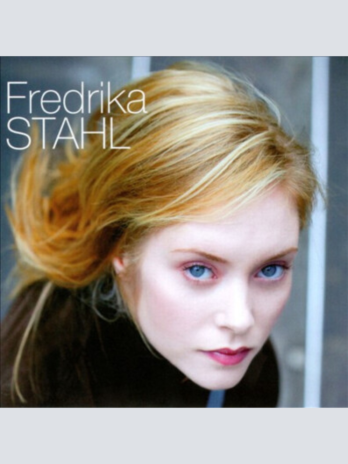CD, Album Fredrika Stahl - A Fraction Of You