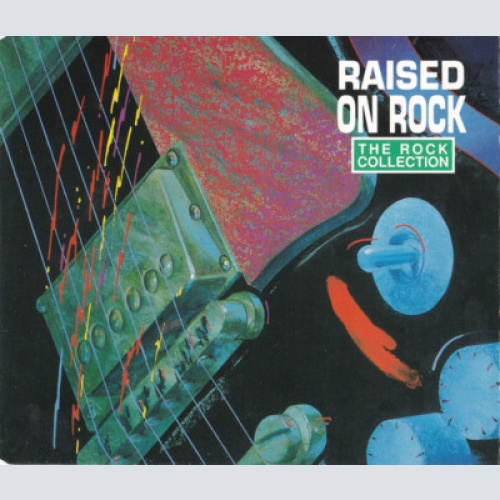 2xCD, Comp Various - The Rock Collection (Raised On Rock)