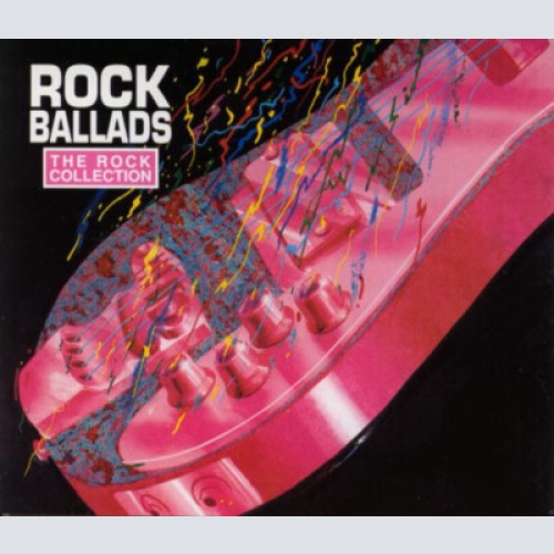 2xCD, Comp Various - The Rock Collection (Rock Ballads)