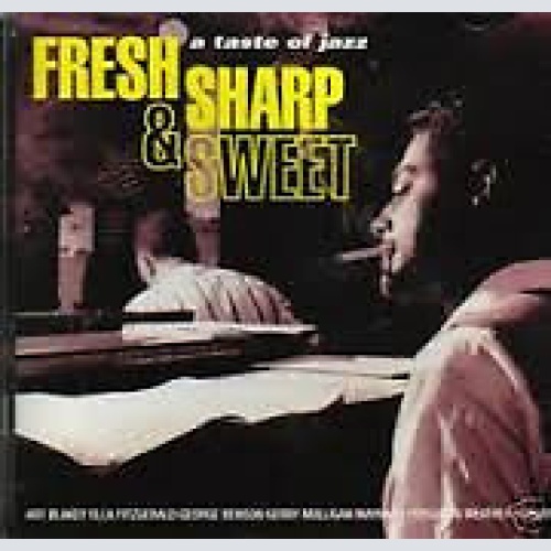 CD, Comp Various - Fresh Sharp & Sweet (A Taste Of Jazz)