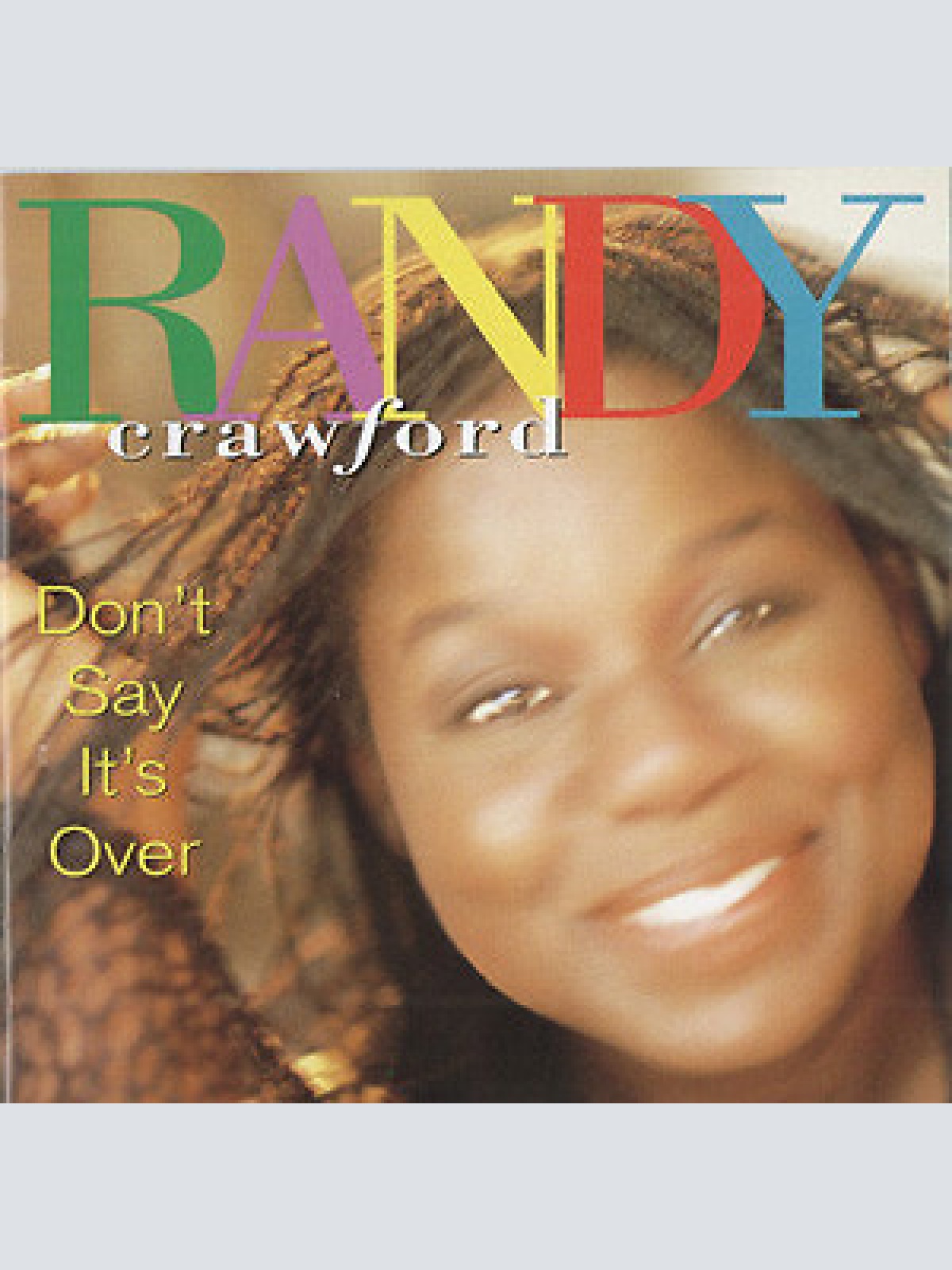 CD, Album Randy Crawford - Don't Say It's Over