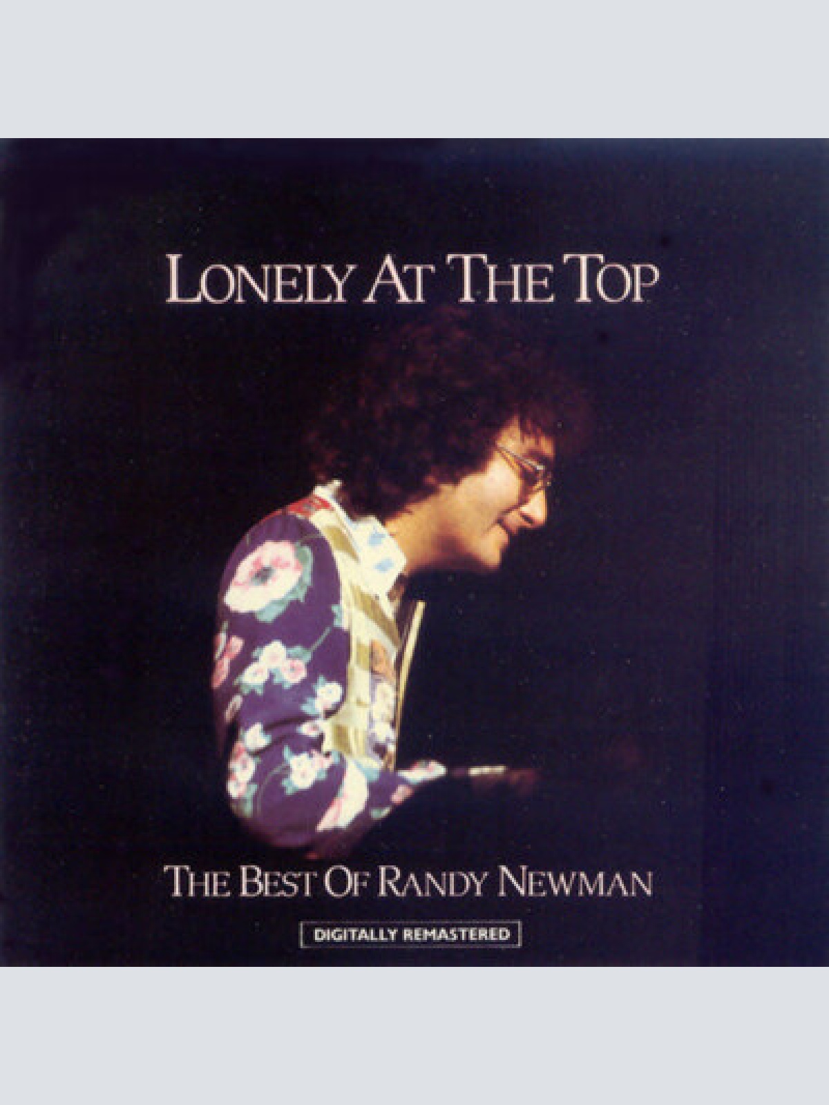 CD, Comp, RE, RM Randy Newman - Lonely At The Top (The Best Of Randy Newman)