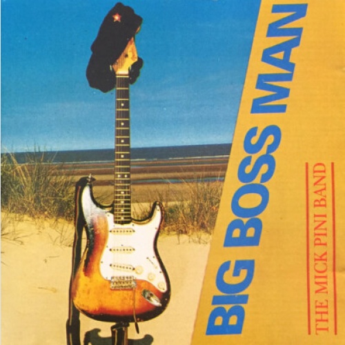 CD, Album The Mick Pini Band - Big Boss Man