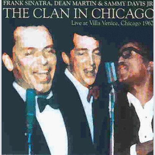 CD, Unofficial Frank Sinatra, Dean Martin & Sammy Davis Jr. - The Clan In Chi...
