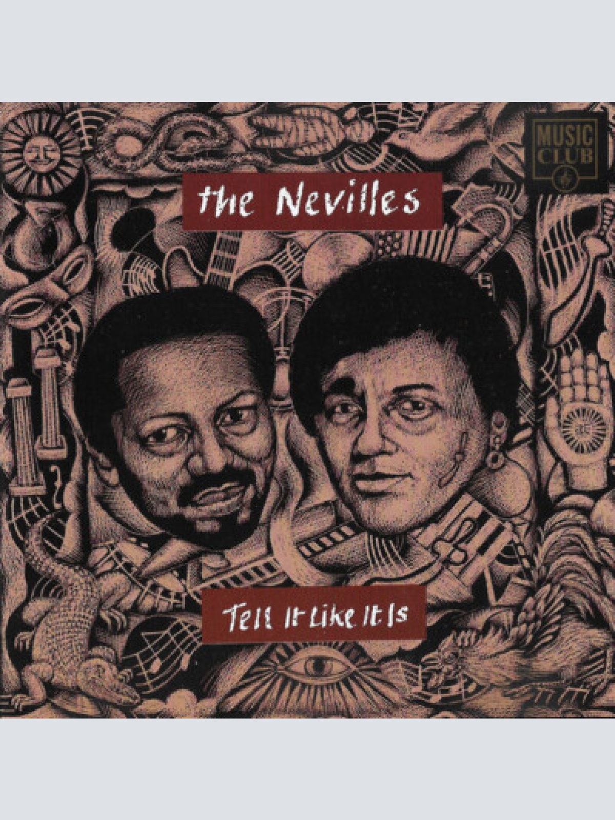 CD, Album, Comp, Club The Nevilles* - Tell It Like It Is