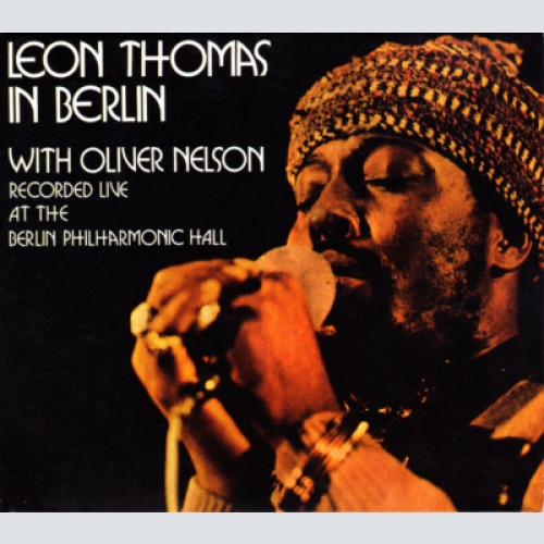 CD, Album, RE Leon Thomas With Oliver Nelson - In Berlin