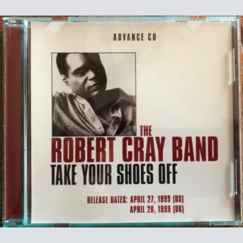 CD, Advance, Album, Promo The Robert Cray Band - Take Your Shoes Off