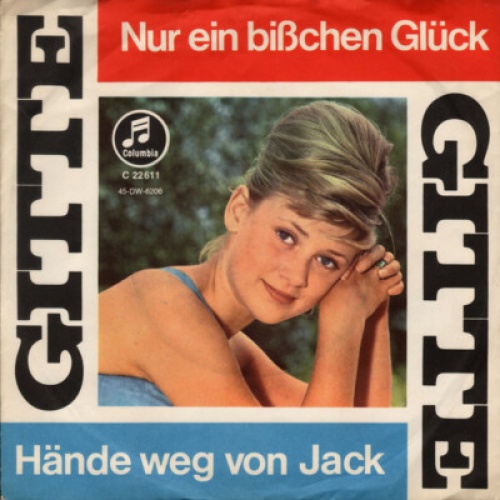 7", Single Gitte* - Nur Ein Bißchen Glück / Hände Weg Von Jack