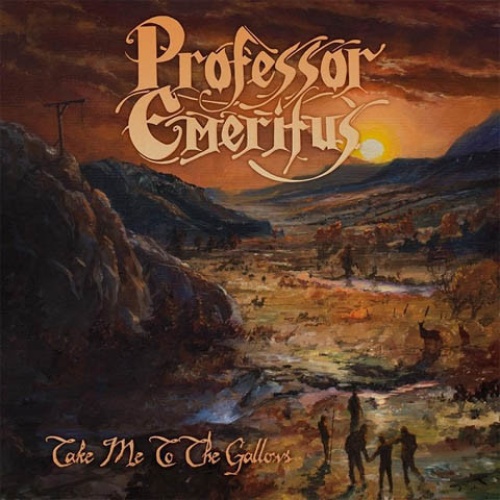 CD, Album Professor Emeritus - Take Me To The Gallows