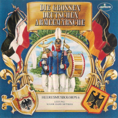 CD, Comp Heeresmusikkorps 6* - Die Grossen Deutschen Armeemärsche