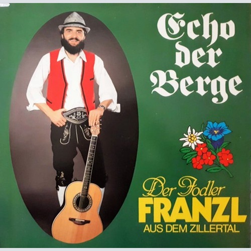 LP, Album Der Jodler Franzl Aus Dem Zillertal - Echo Der Berge