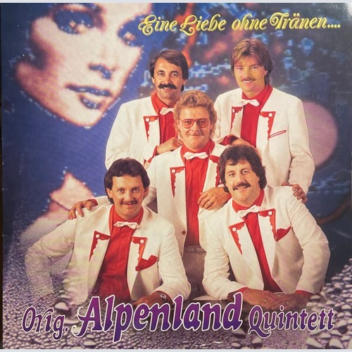 LP, Album Orig. Alpenland Quintett - Eine Liebe Ohne Tränen ...