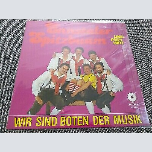 LP Ennstaler Spitzbuam* Und Pepi Hirt - Wir Sind Boten Der Musik