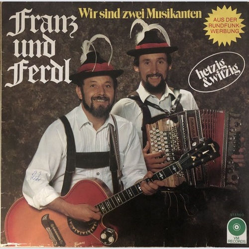 LP Franz Und Ferdl - Wir Sind Zwei Musikanten