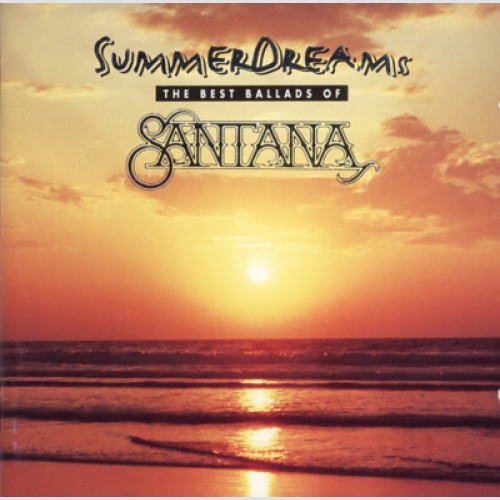 CD, Comp Santana - Summer Dreams (The Best Ballads Of Santana)
