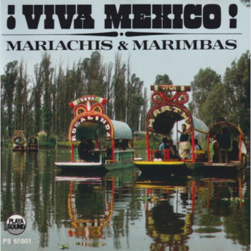 CD, Comp, RE Various - ¡ Viva Mexico! Mariachis & Marimbas