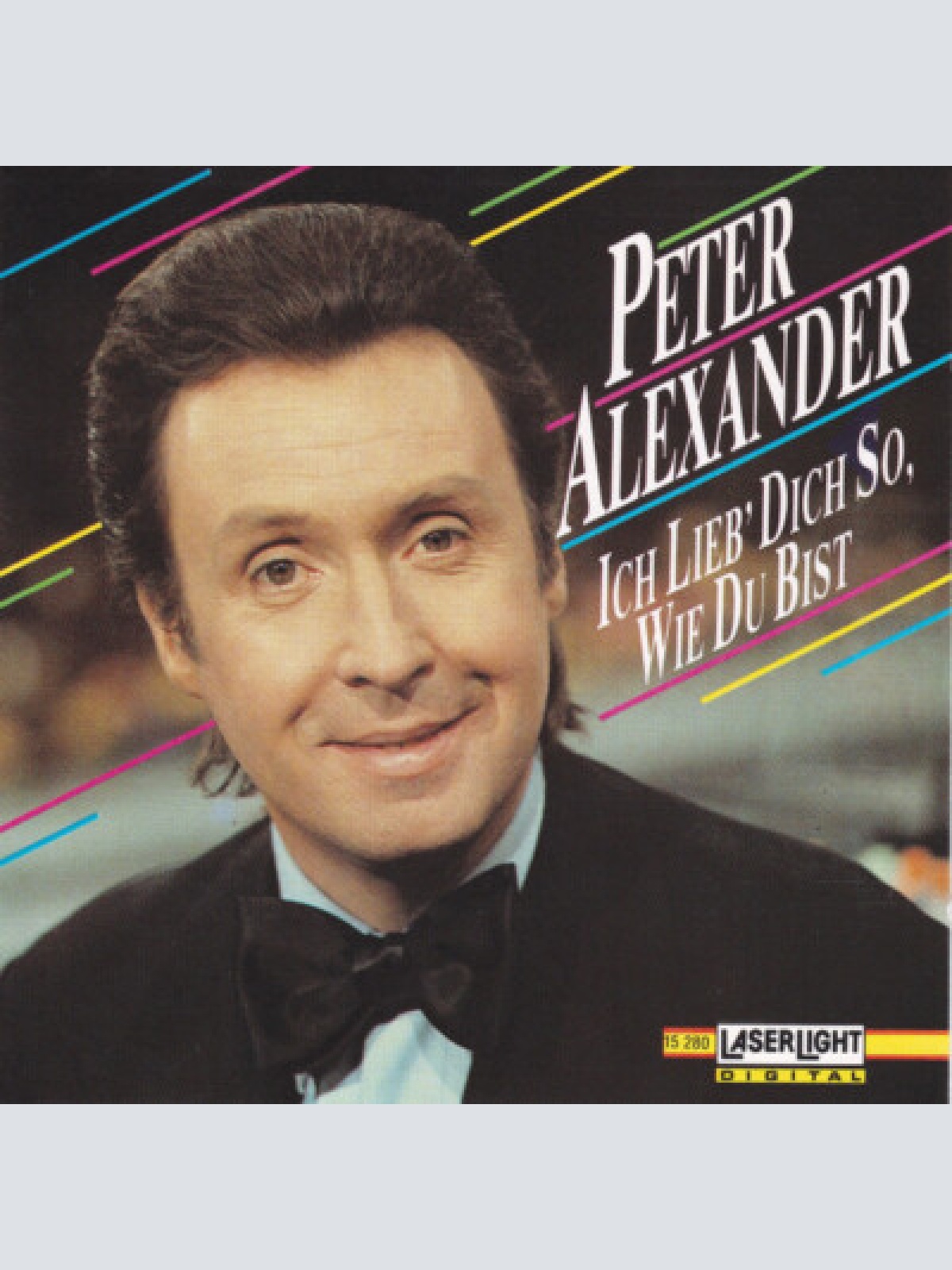 CD, Comp Peter Alexander - Ich Lieb Dich So, Wie Du Bist