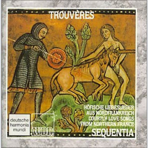 2xCD, RE Sequentia (2) - Trouvères (Höfische Liebeslieder Aus Nordfrankreich ...
