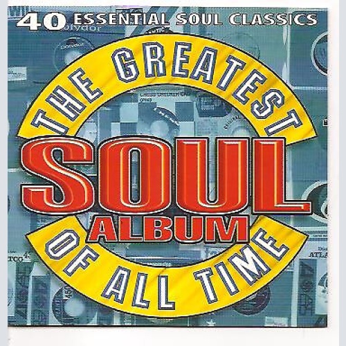 2xCD, Album, Comp Various - The Greatest Soul Album Of All Time