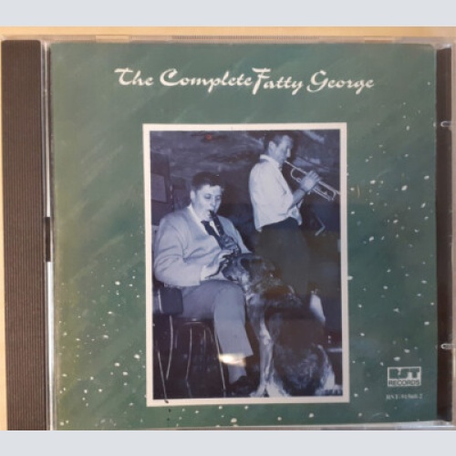 CD, Comp, RM Fatty George - The Complete Fatty George