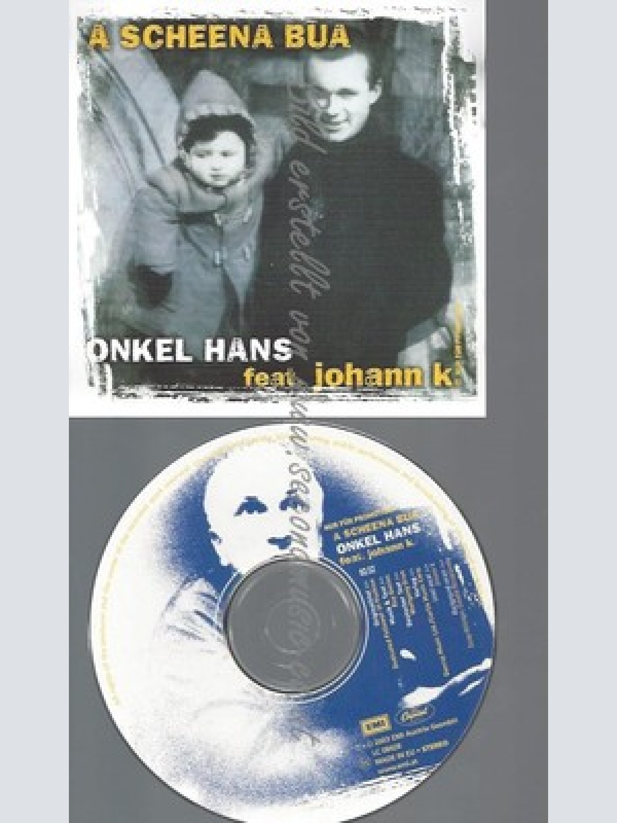 CD--PROMO--ONKEL HANS FEAT JOHANN K --A SCHEENA BUA --1TR